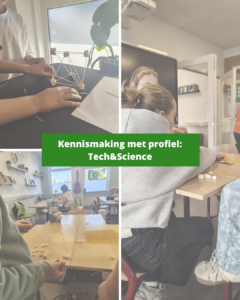 Kennismaking met profiel Tech & Science Onderwijs 10-14 Houten